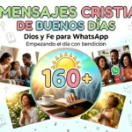 160+ Mensajes de Buenos Días Cristianos: Dios y Fe para WhatsApp