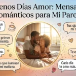 Buenos Días Amor: Mensajes Románticos para mi Pareja