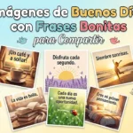 Imágenes de Buenos Días con Frases Bonitas para Compartir